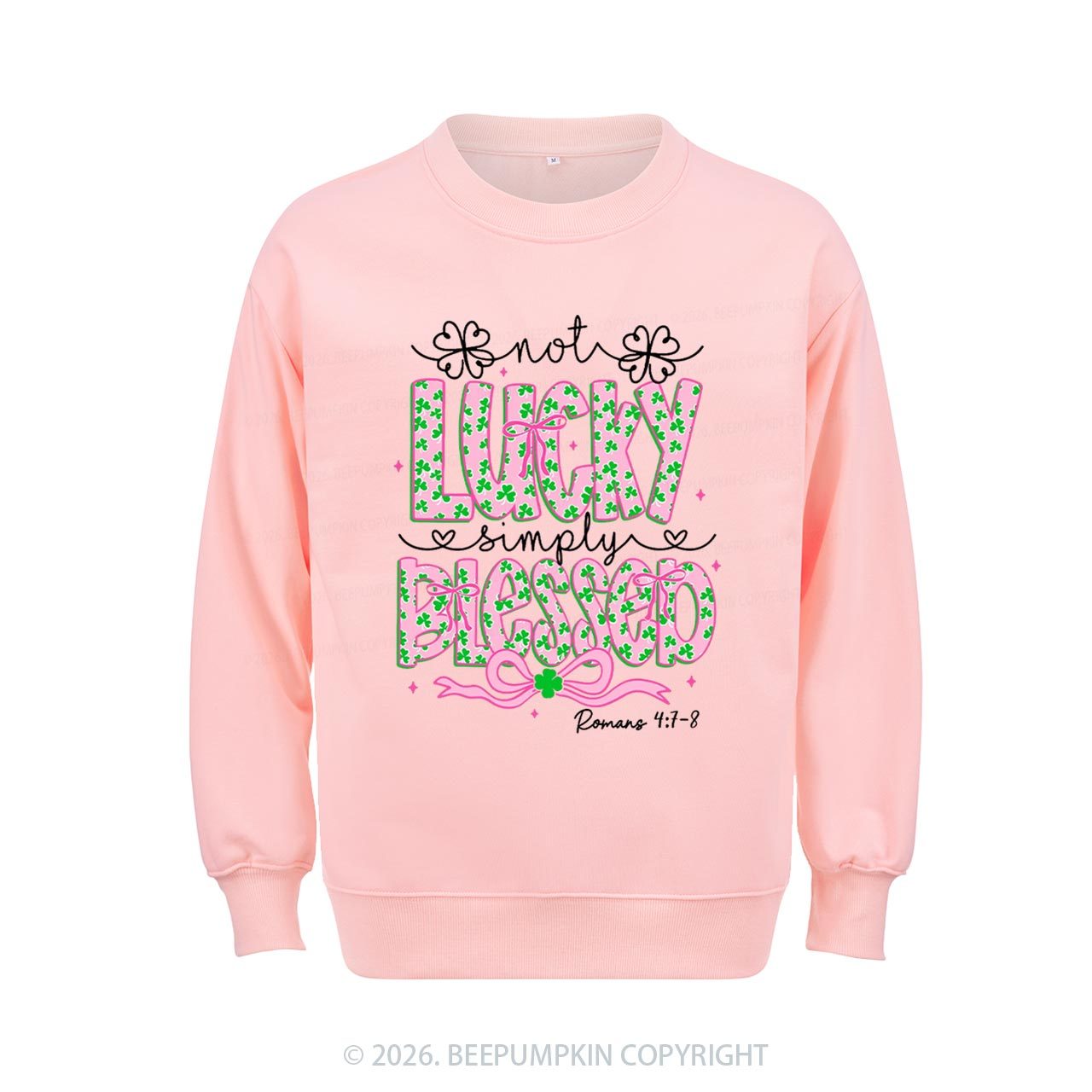 Not Lucky Simply Blessed St Patrick's Day Aldult Sweatshirt