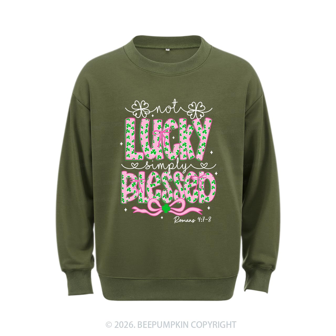 Not Lucky Simply Blessed St Patrick's Day Aldult Sweatshirt