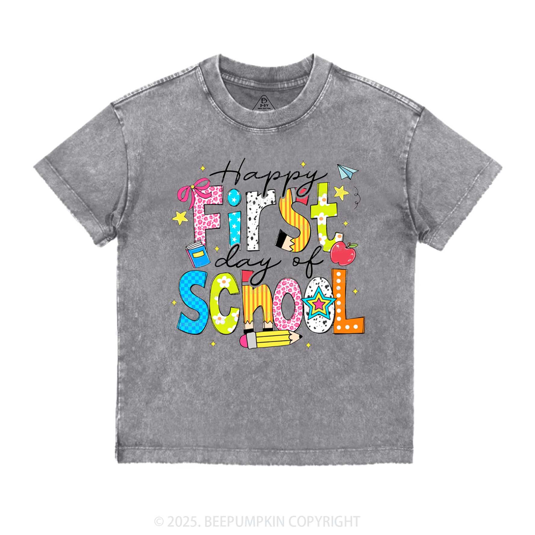 Happy First Day Of School Toddler&Kids Washed Tees