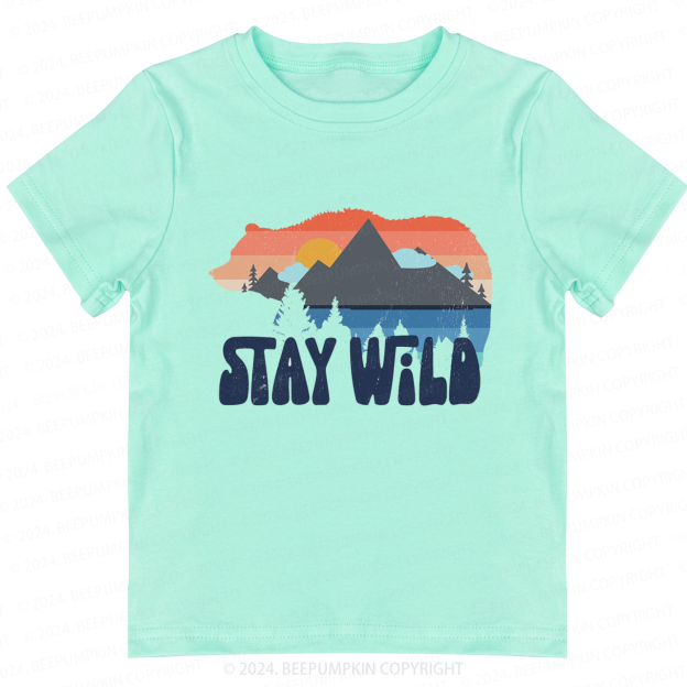 Stay Wild Toddler&Kids Tees 