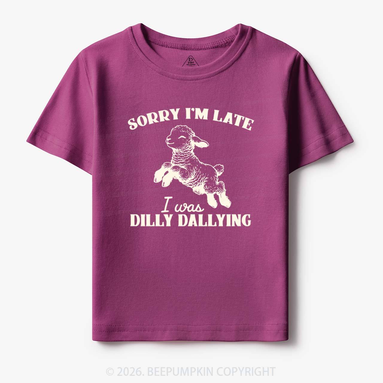 Sorry I'm Late I Was Dilly Dallying Lamb Sheep Toddler&Kid's Tees