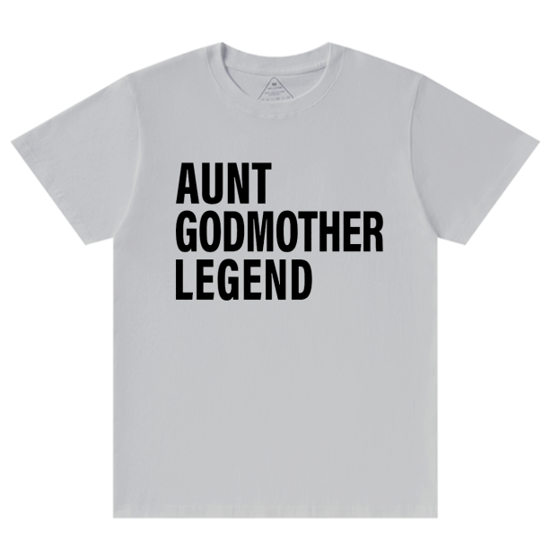 Aunt Godmother Legend T-Shirts 