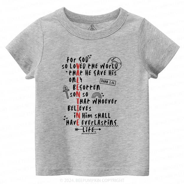 For God So Loved The World Toddler&Kids Tees Beepumpkin