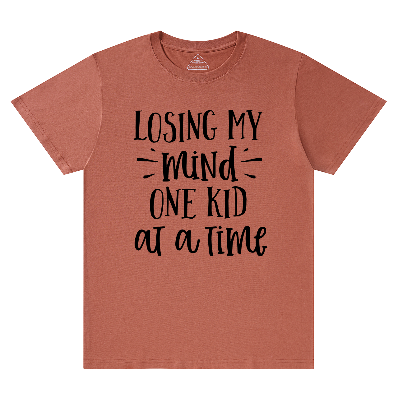 Losing My Mind One Kid At A Time T-Shirt For Mama