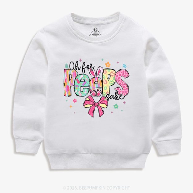 Oh For Peeps Sake Easter Kid's Sweatshirt
