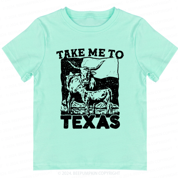 Take Me To Texas Toddler&Kids Tees