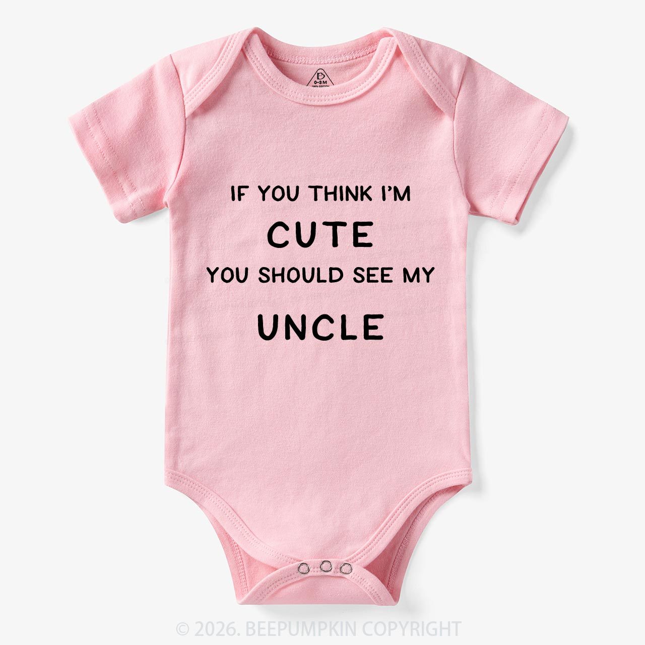 If You Think I’m Cute, You Should See My Uncle Baby Bodysuit 7