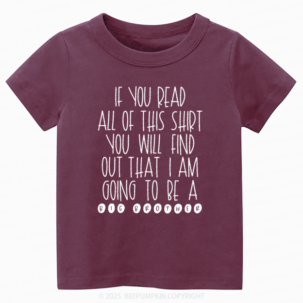 I Am Going To Be A Big Brother Toddler&Kid's Tees Beepumpkin