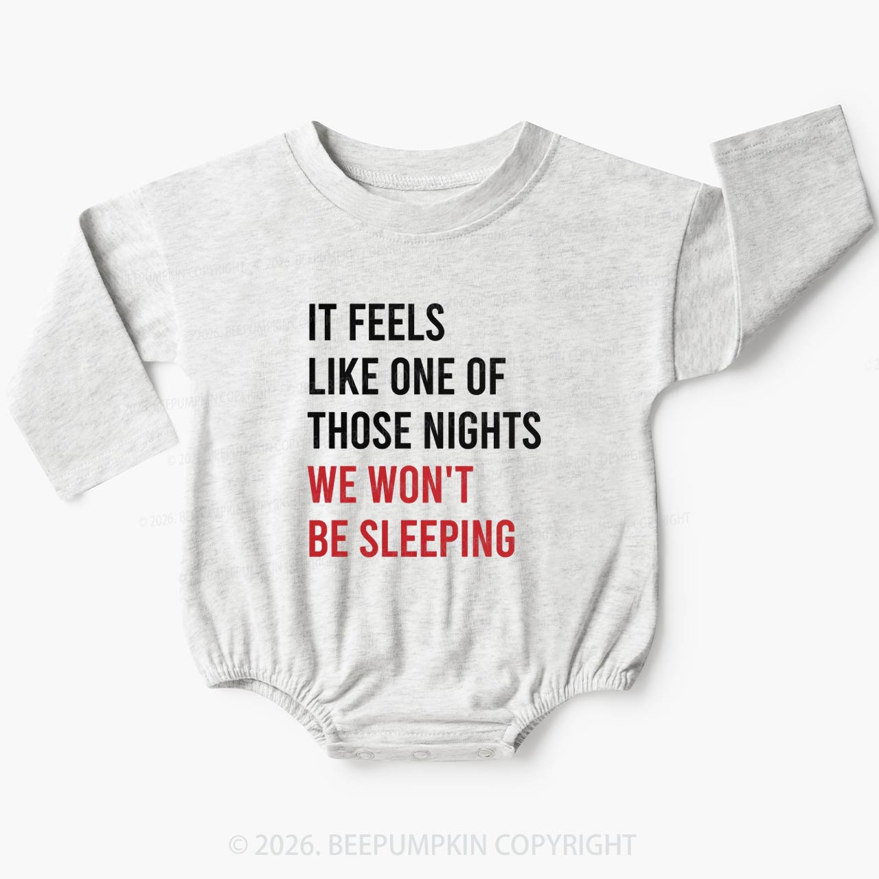 It Feels Like One Of Those Nights We Won't Be Sleeping Baby Bubble Romper