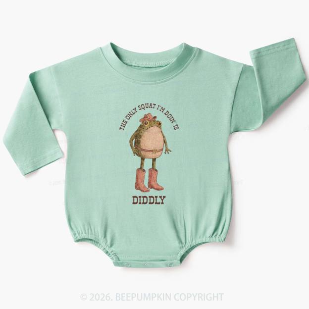 The Only Squat I'm Doin' Is Diddly Baby Bubble Romper