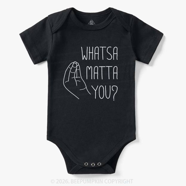 Whatsa Matta You Bodysuit