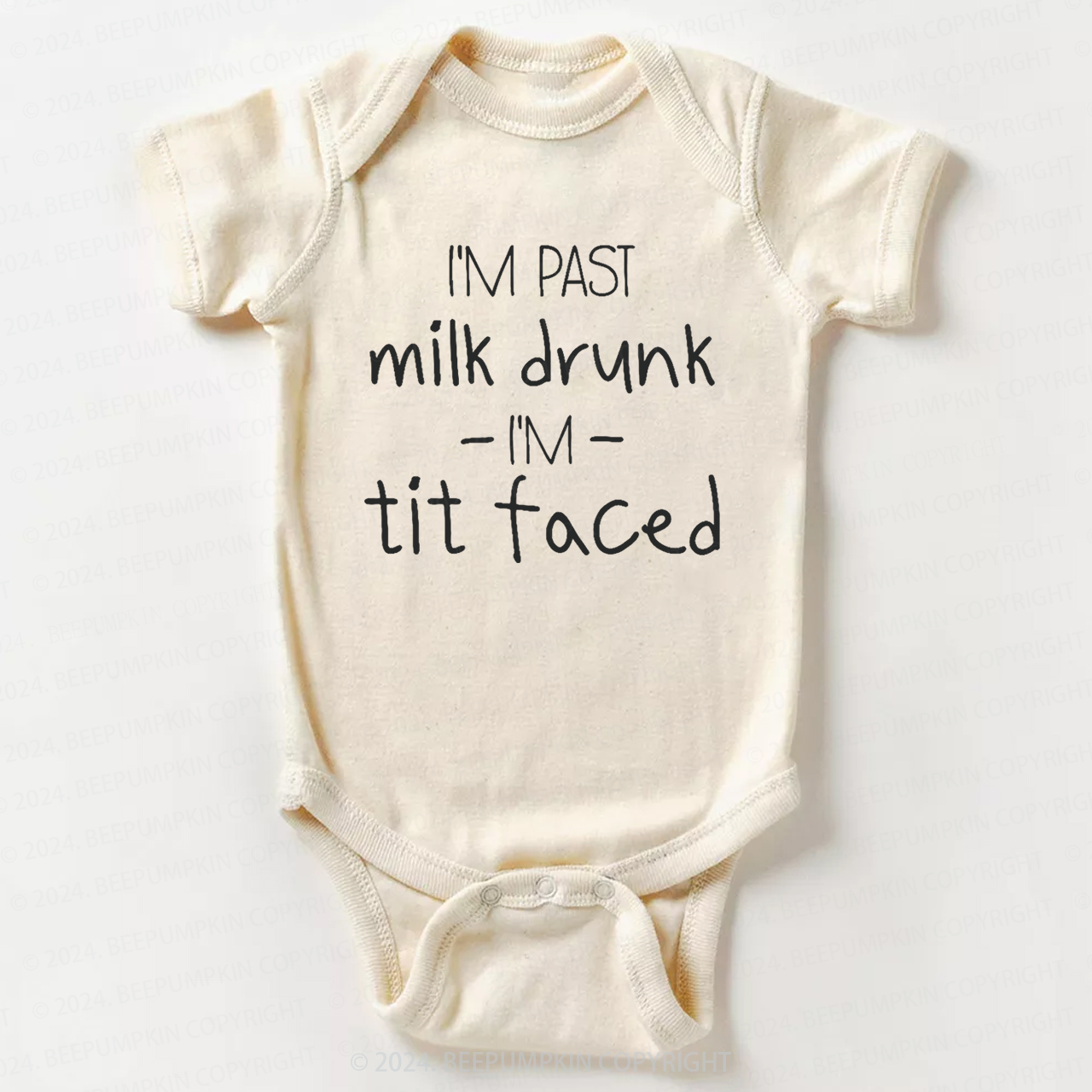 I'm Past Milk Drunk I'm Tit Faced Bodysuit For Baby 