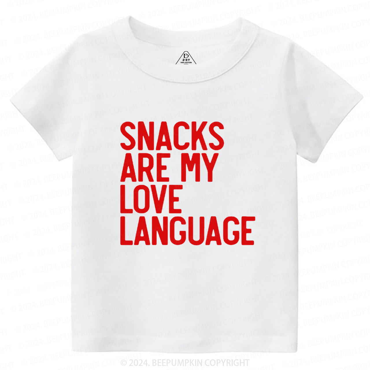 Snacks Are My Love LanguageToddler&Kids Tees Beepumpkin