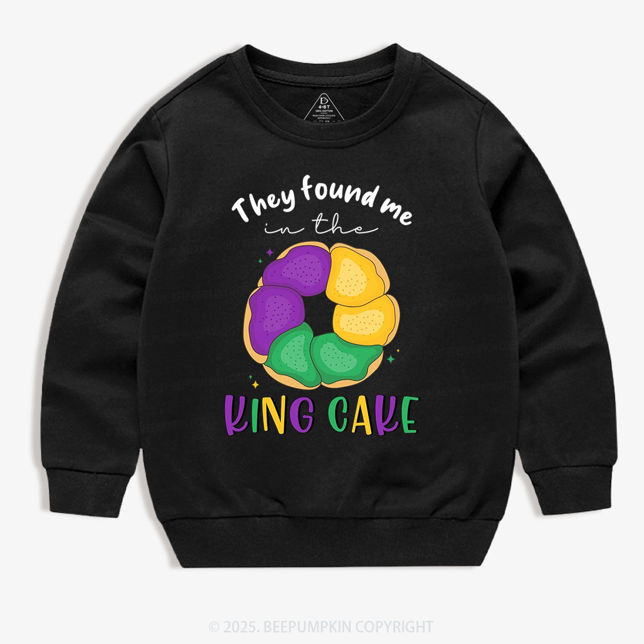 They Found Me In The King Cake Kid's Sweatshirt