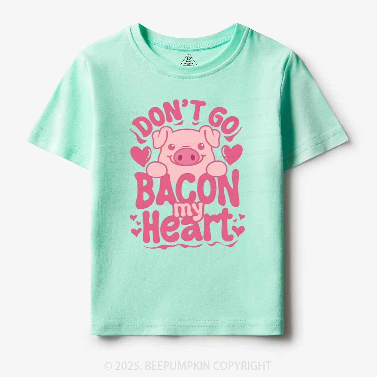Don't Go Bacon My Heart Toddler&Kid's Tees Beepumpkin