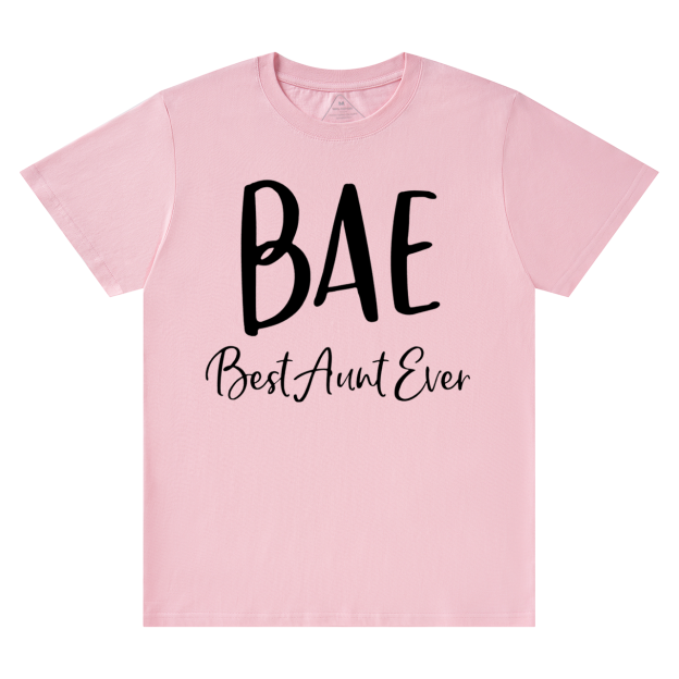 BAE Best Aunt Ever T-Shirts 