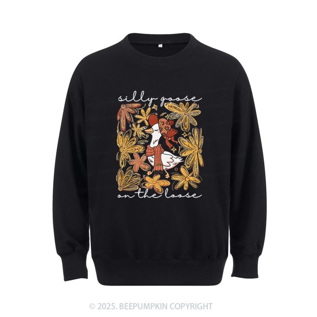 Silly Goose On the Loose Sweatshirt Beepumpkin