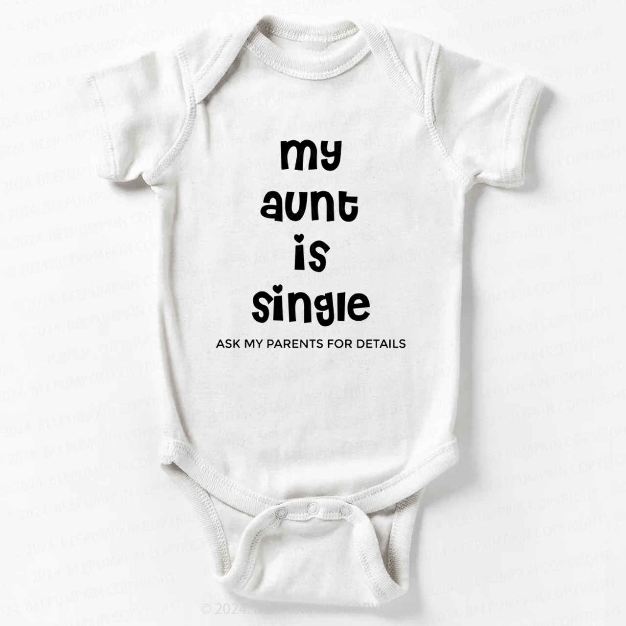 My Aunt Is Single Baby Bodysuit 7