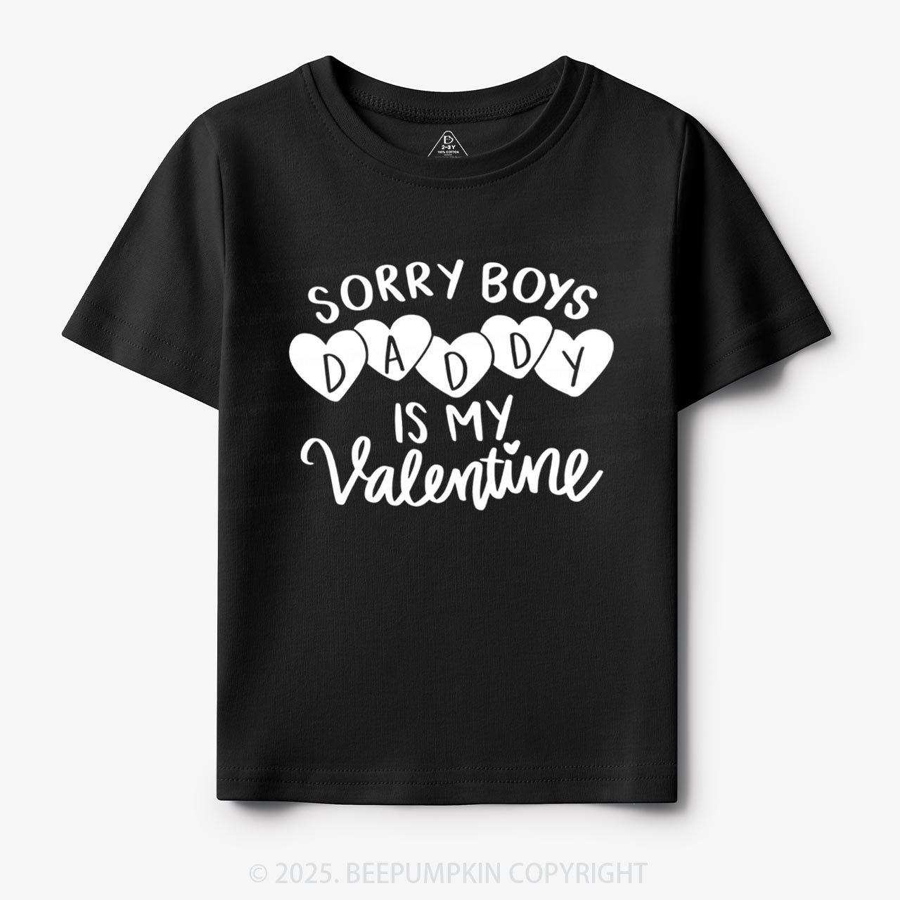 Sorry Boys Daddy Is My Valentine Toddler&Kid's Tees Beepumpkin