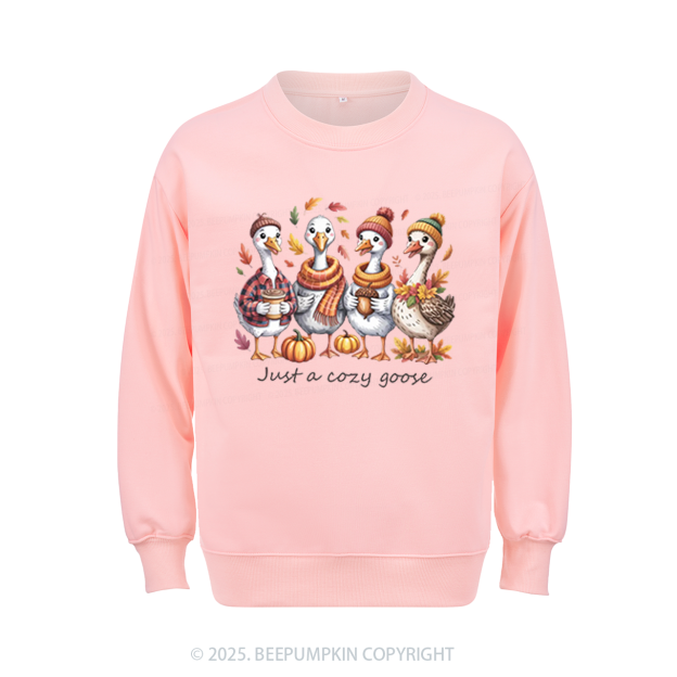 Just a Cozy Goose Sweatshirt Beepumpkin