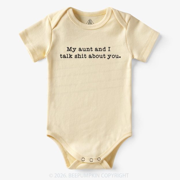 My Aunt And I Talk Shit About You Bodysuit