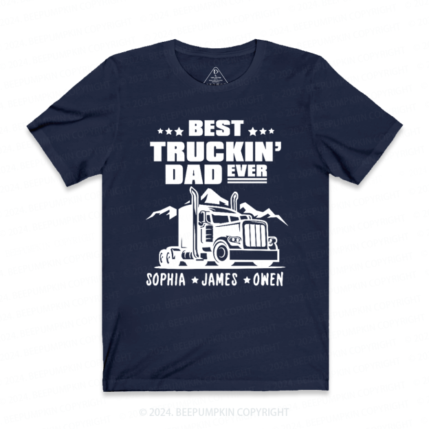 Personalized Kid Name Best Truckin Dad Ever T-shirt