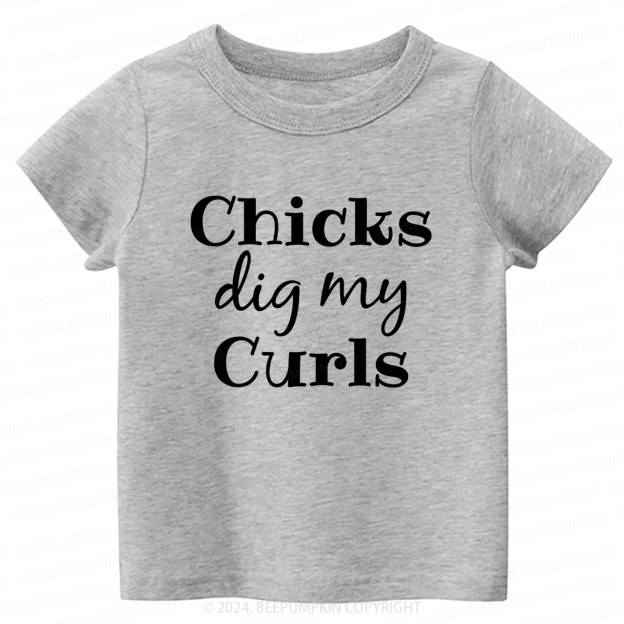 Chicks Dig My Curls Toddler&Kids Tees 7