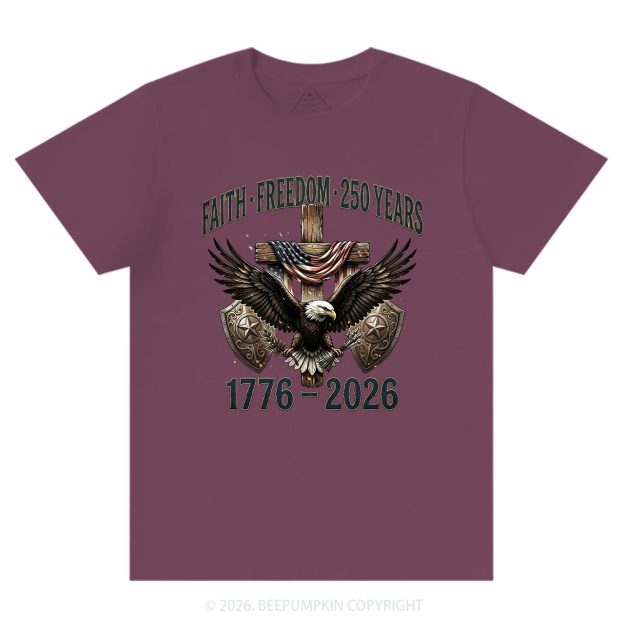 Faith Freedom 250 Years Patriotic Christian T-Shirts