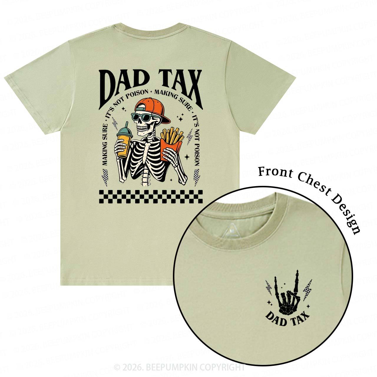 Funny Dad Tax Skeleton T-Shirts