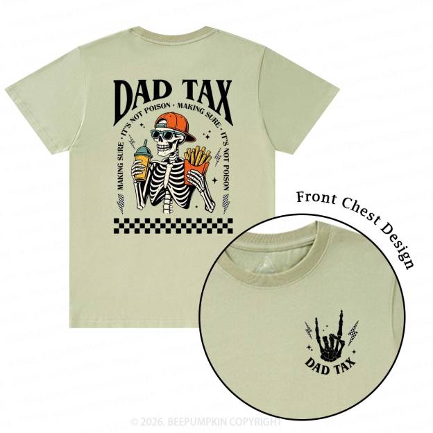 Funny Dad Tax Skeleton T-Shirts