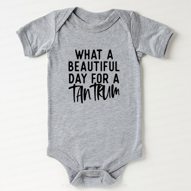 What A Beautiful Day For A Tantrum Baby Bodysuit 7