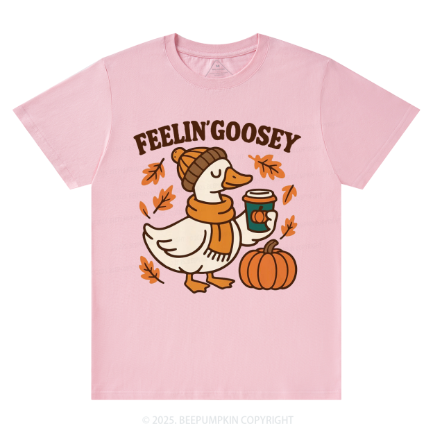 Feelin Goosey Fall T-Shirts Beepumpkin 