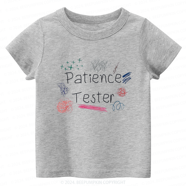 Patience Tester Toddler&Kids Tees 7