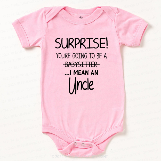 Surprise You're Going To Be An Uncle  Baby Bodysuit 7