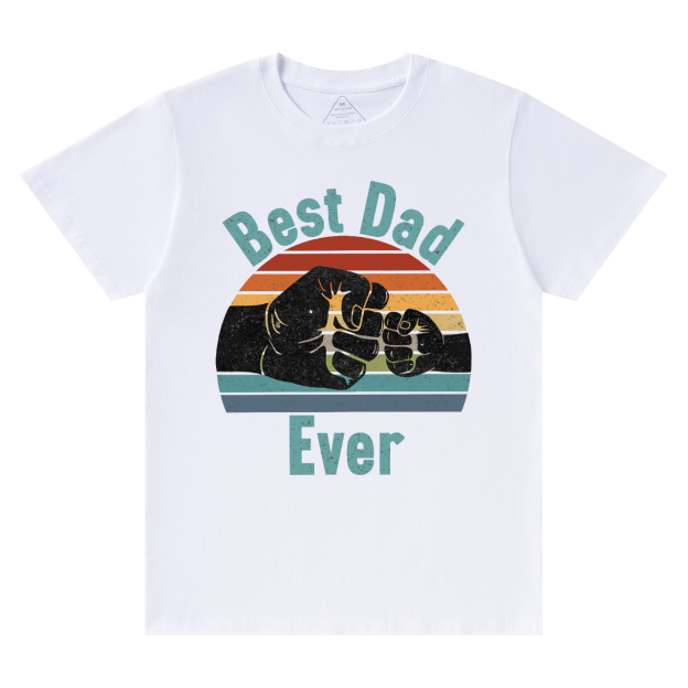 Best Dad Ever Dad T-shirt