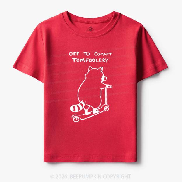 Off To Commit Tom Foolery Silly Raccoon Toddler&Kid's Tees