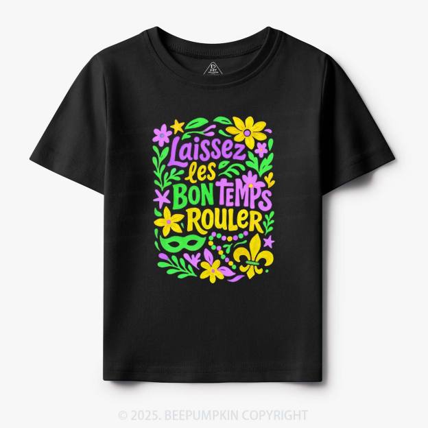 Laissez Les Bon Temps Rouler Toddler&Kid's Tees Beepumpkin
