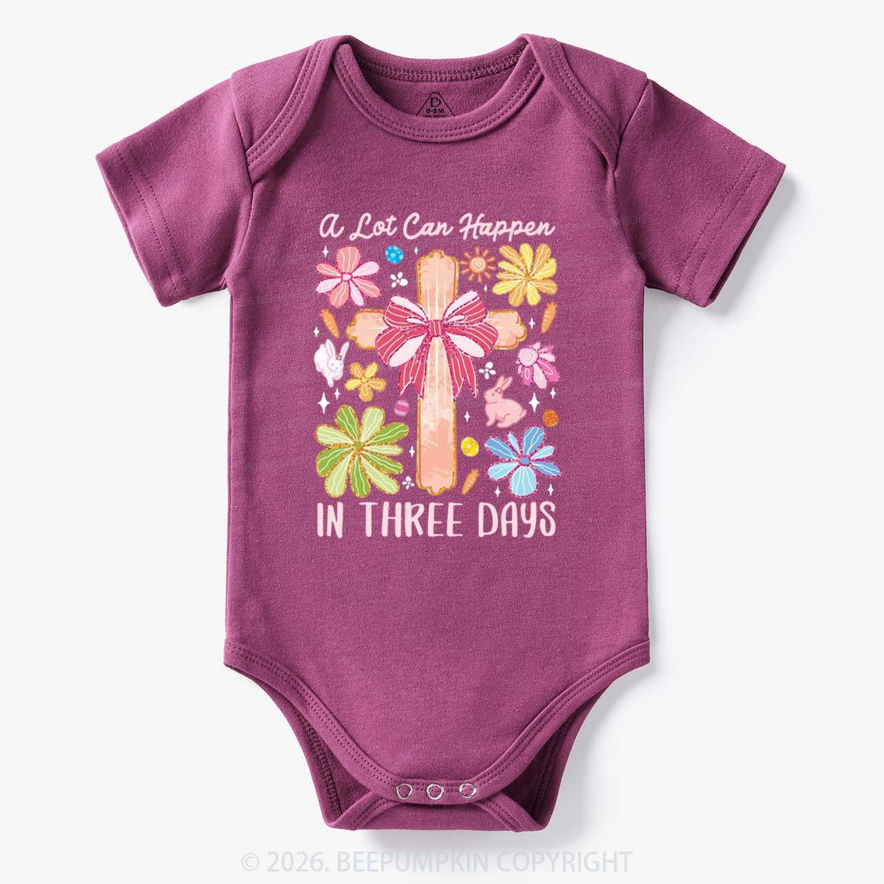 A Lot Can Happen In Three Days Baby Bodysuit