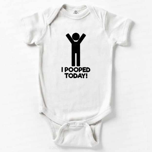 I Pooped Today Baby Bodysuit 7