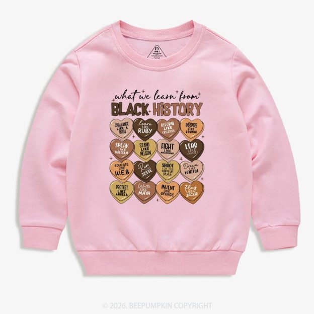 What We Learn From Black History Month Kid's Sweatshirt
