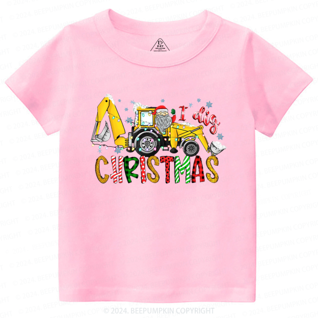  Excavator I Dig Christmas Claus Toddler&Kids Tees 