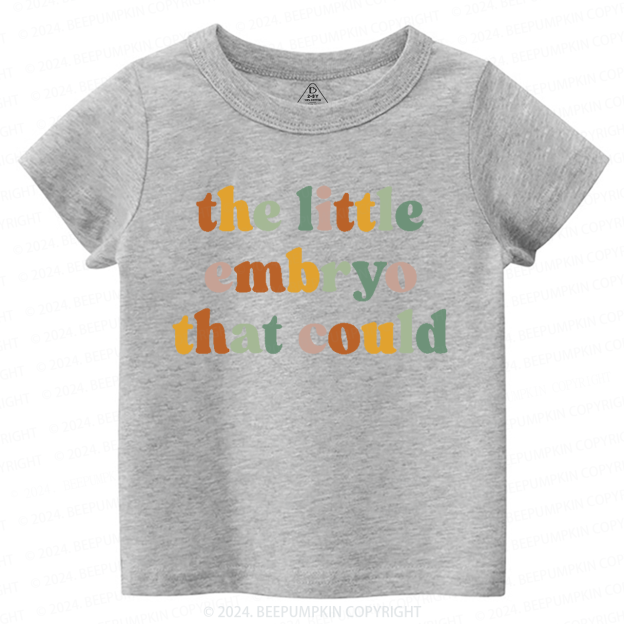 The Little Embryo That Could Toddler&Kids Tees 7