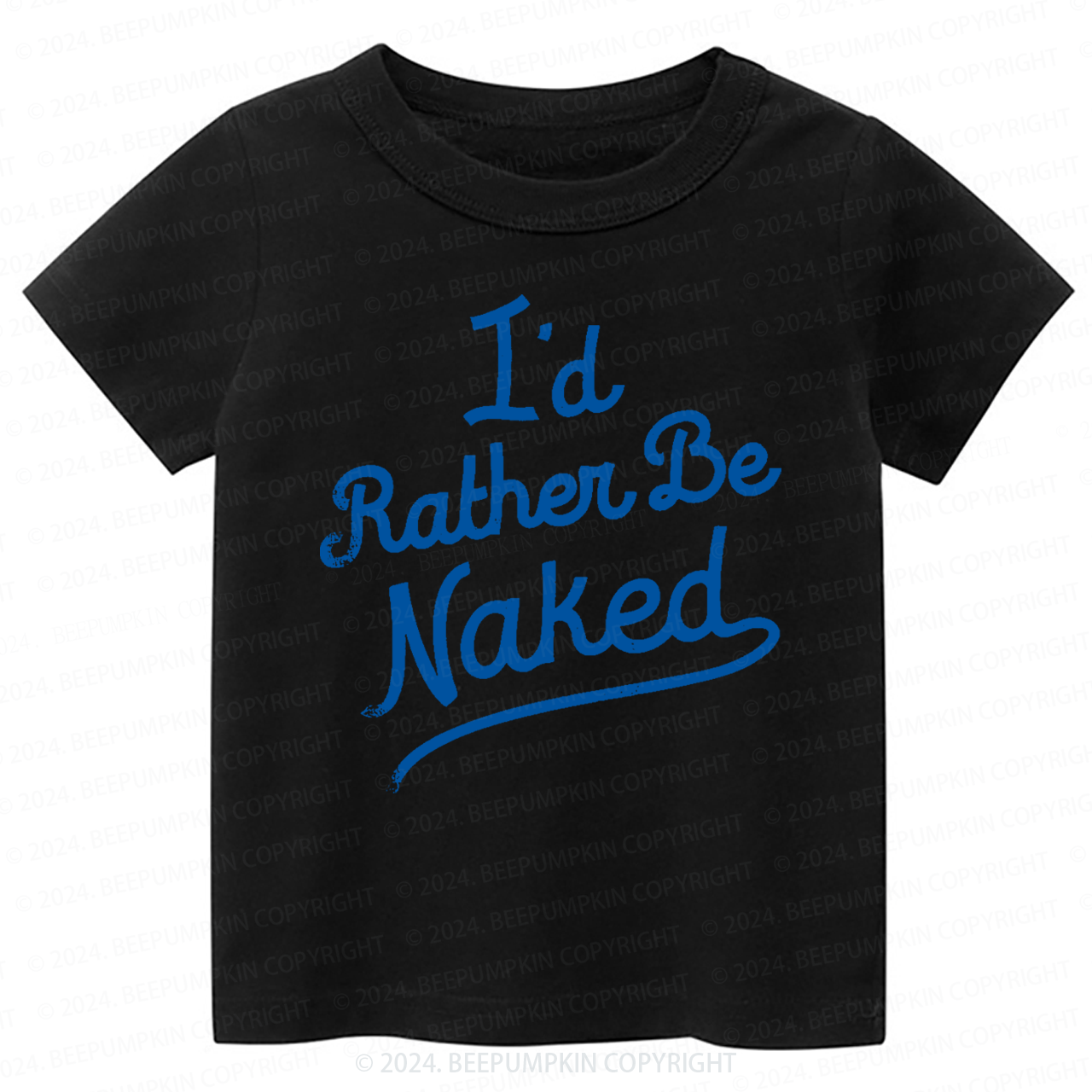 Rather Be Naked Toddler&Kids Tees 7