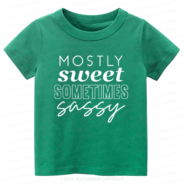 Mostly Sweet Sometimes Sassy Toddler&Kids Tees