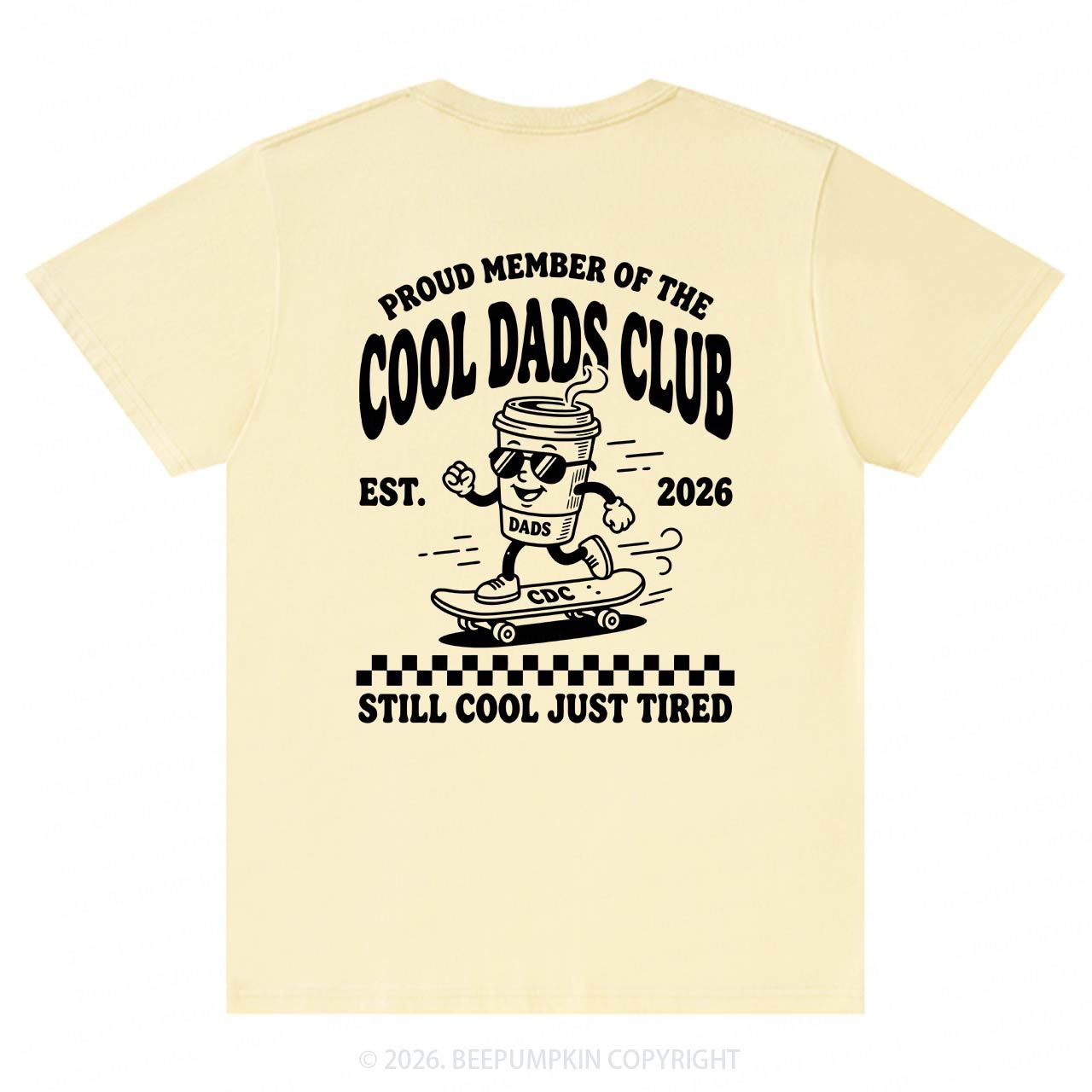 Cool Dads Club Still Cool Just Tired T-Shirts-Back Design