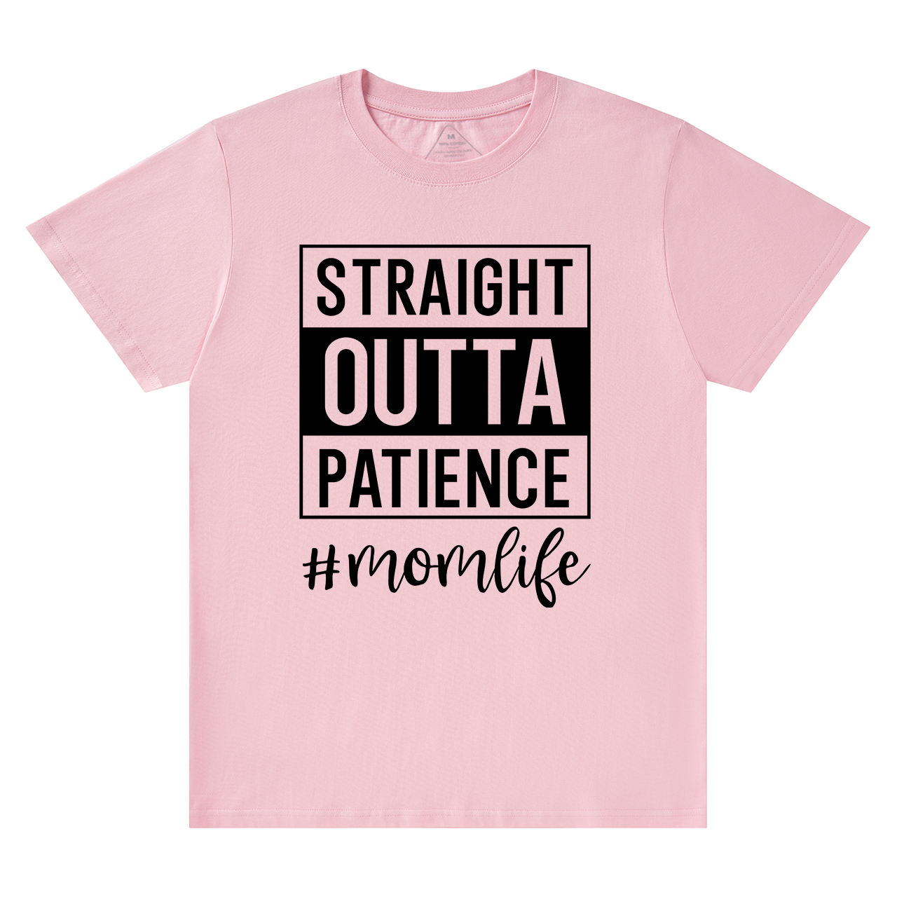 Straight Outta Patience T-Shirt For Mama