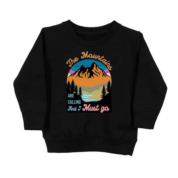 The Mountains Are Calling Toddler Sweatshirt