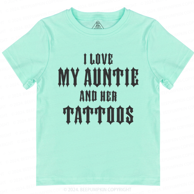 I Love My Auntie And Her Tattoos Toddler&Kids Tees 7