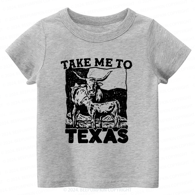 Take Me To Texas Toddler&Kids Tees