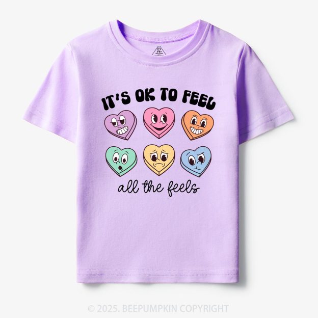 It's Ok To Feel All The Feels Toddler&Kid's Tees Beepumpkin